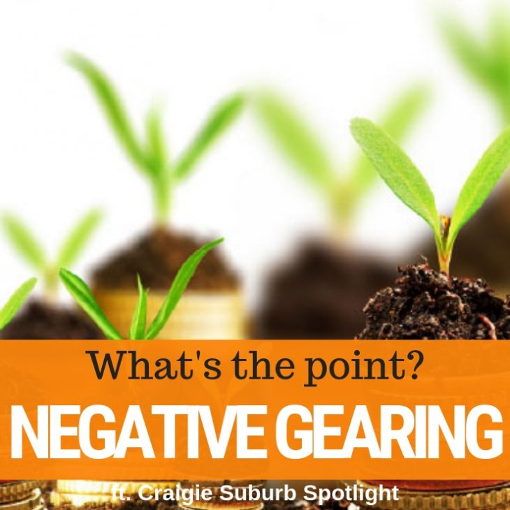 006 – Negative Gearing & Warwick Suburb Spotlight