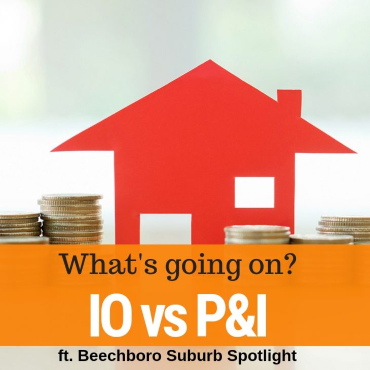 010 – IO vs P&I & Beechboro Suburb Spotlight