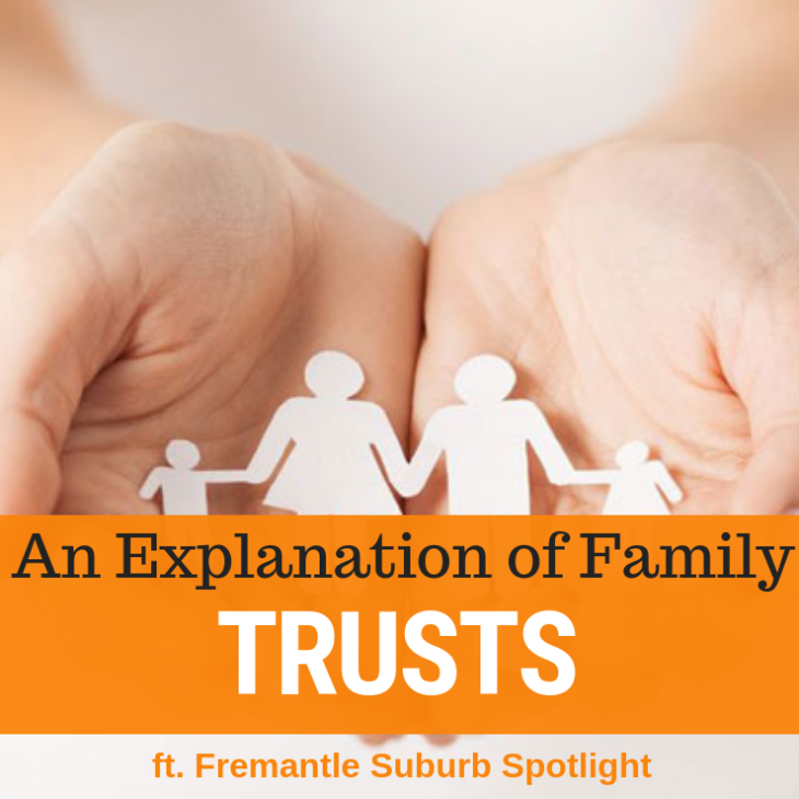015 – Family Trusts Explained & Fremantle Suburb Spotlight