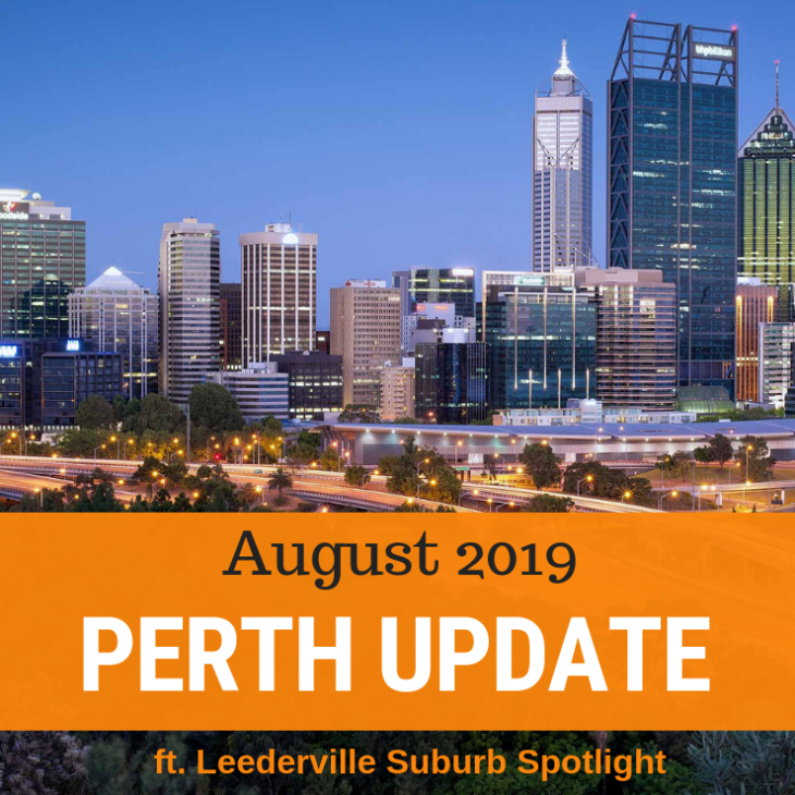 037 – August 2019 Perth Market Update & Leederville Suburb Spotlight