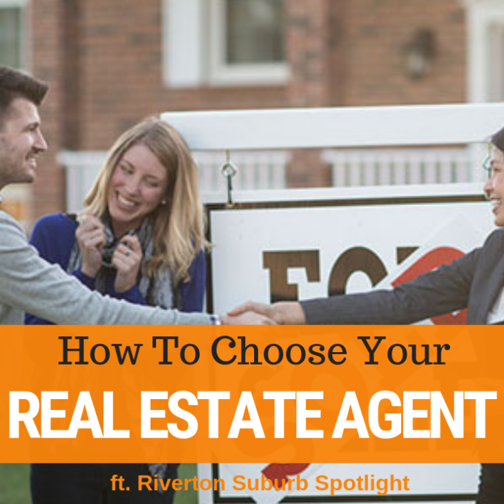 040 – Choosing The Right Real Estate Agent & Riverton Suburb Spotlight