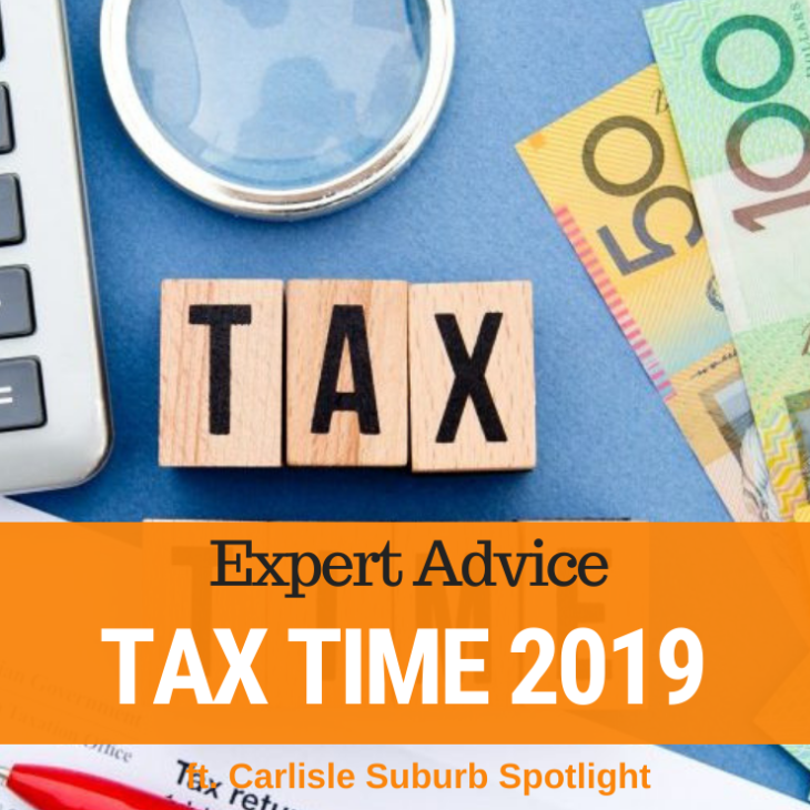 049 – Tax Time 2019 & Carlisle Suburb Spotlight