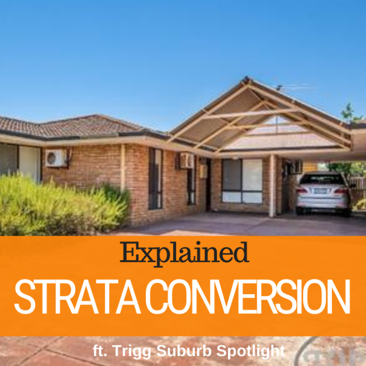 076 – Strata Conversion & Trigg Suburb Spotlight