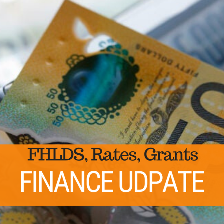 084 – Finance Update – FHLDS, Rates, Grants