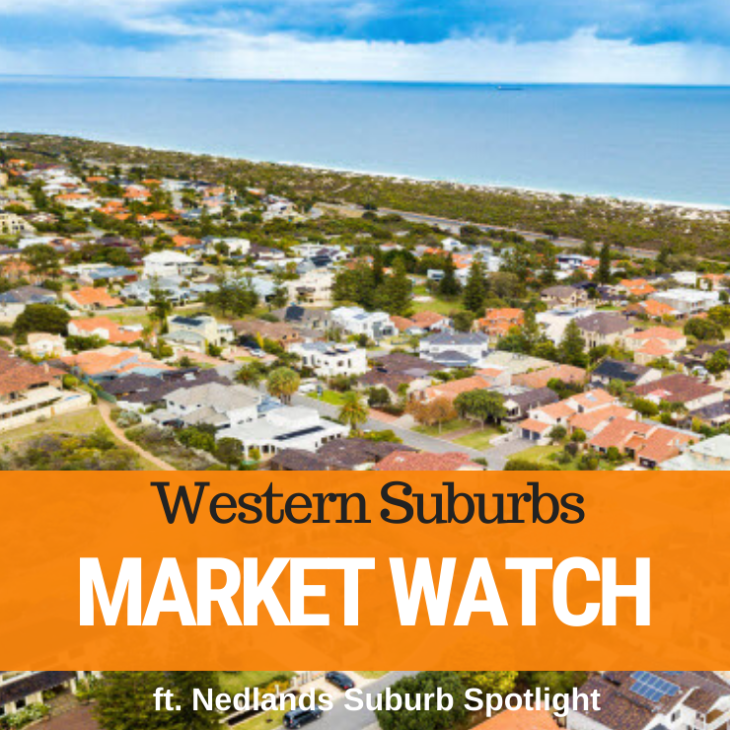 085 – Western Suburbs Market Watch & Nedlands Suburb Spotlight