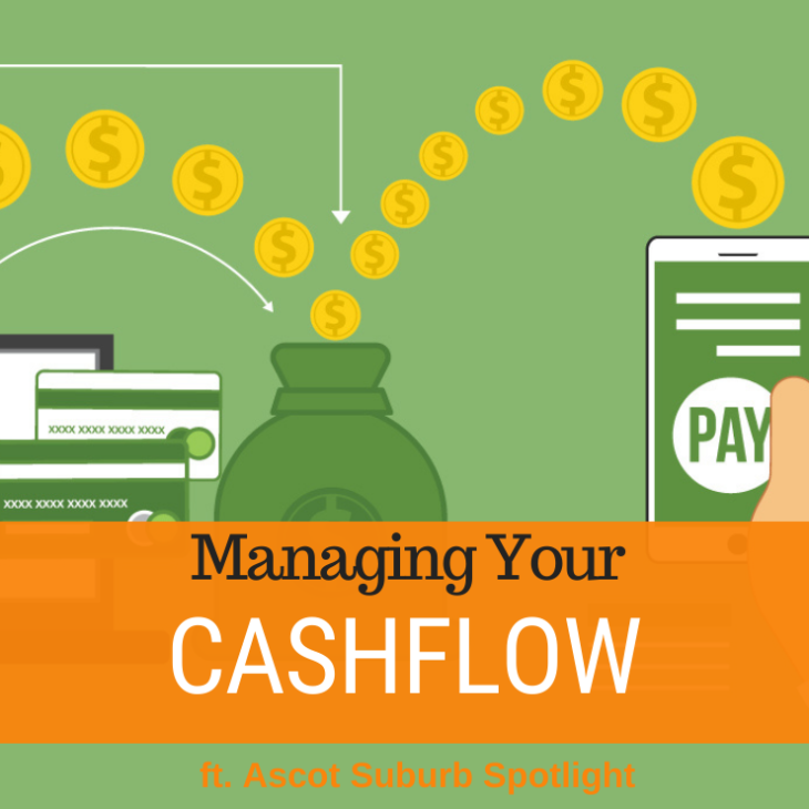 094 – Cashflow Management & Ascot Suburb Spotlight