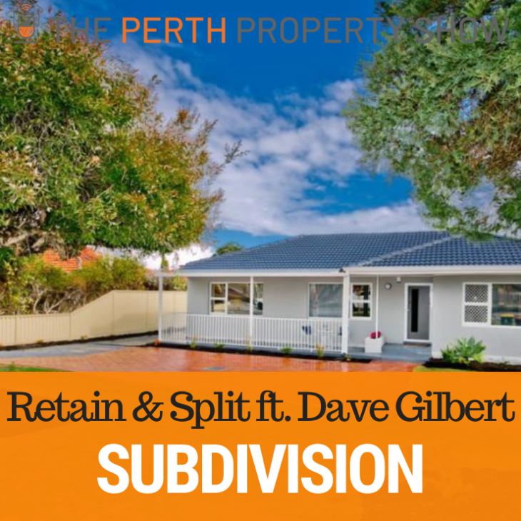 132 – Subdivision: Retain & Split Pros & Cons ft. David Gilbert