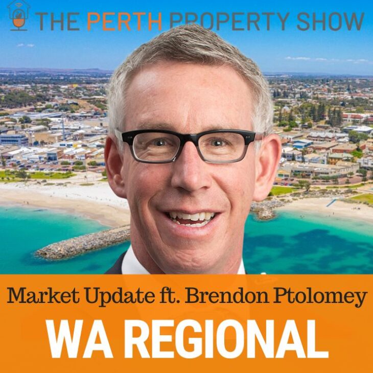 197 – WA Regional Property Market Update ft. Brendon Ptolomey