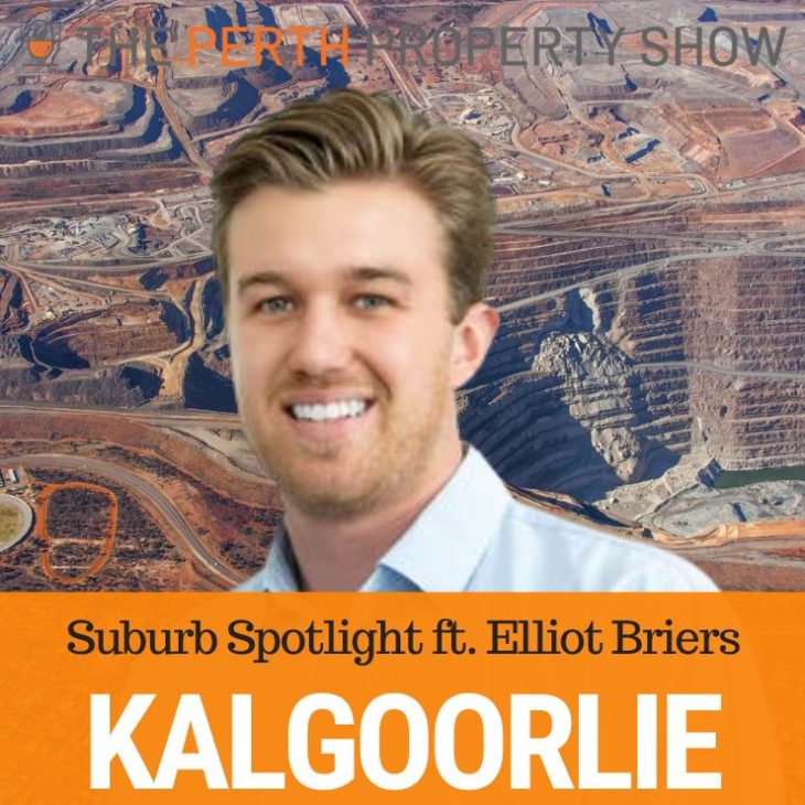 222 – Kalgoorlie Suburb Spotlight ft. Elliot Briers