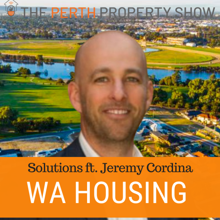 238 – WA Housing Supply Solutions ft. Jeremy Cordina (Parcel)