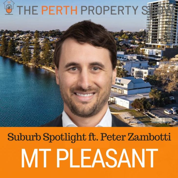 269 – Mount Pleasant Suburb Update ft. Peter Zambotti