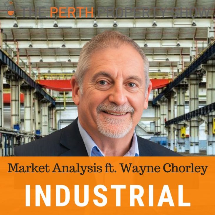 289 – Perth Industrial Market Update Jun 24 ft. Wayne Chorley