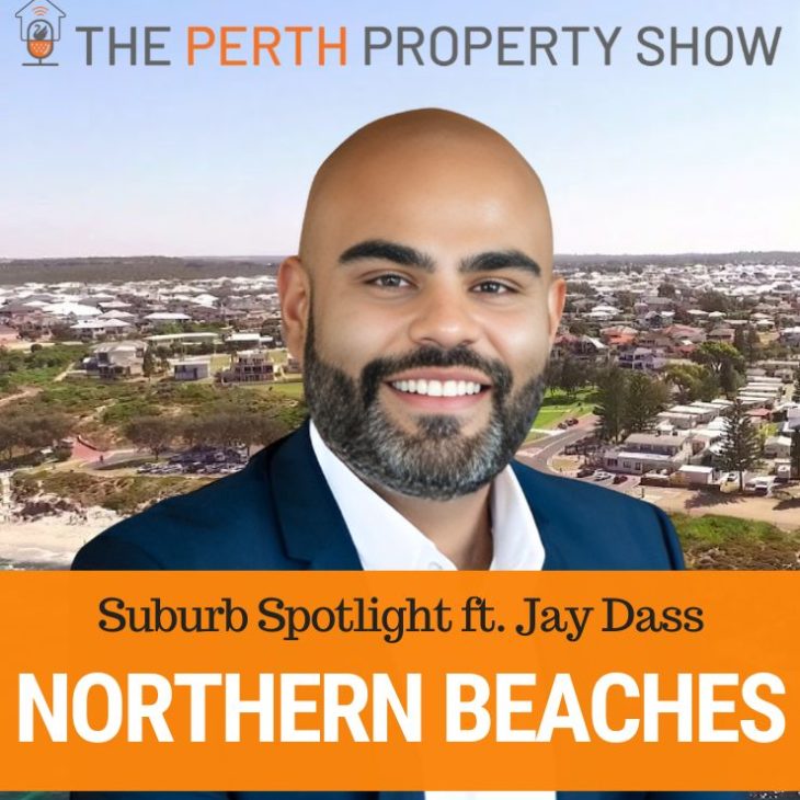 294 – WA Northern Beaches Suburb Spotlight ft. Jay Dass