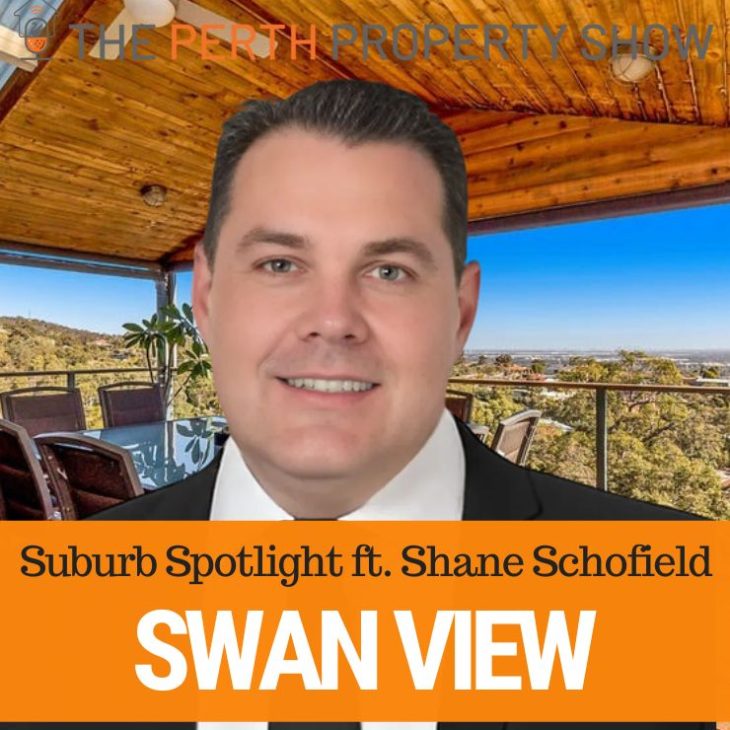 316 – Swan View Suburb Spotlight ft. Shane Schofield