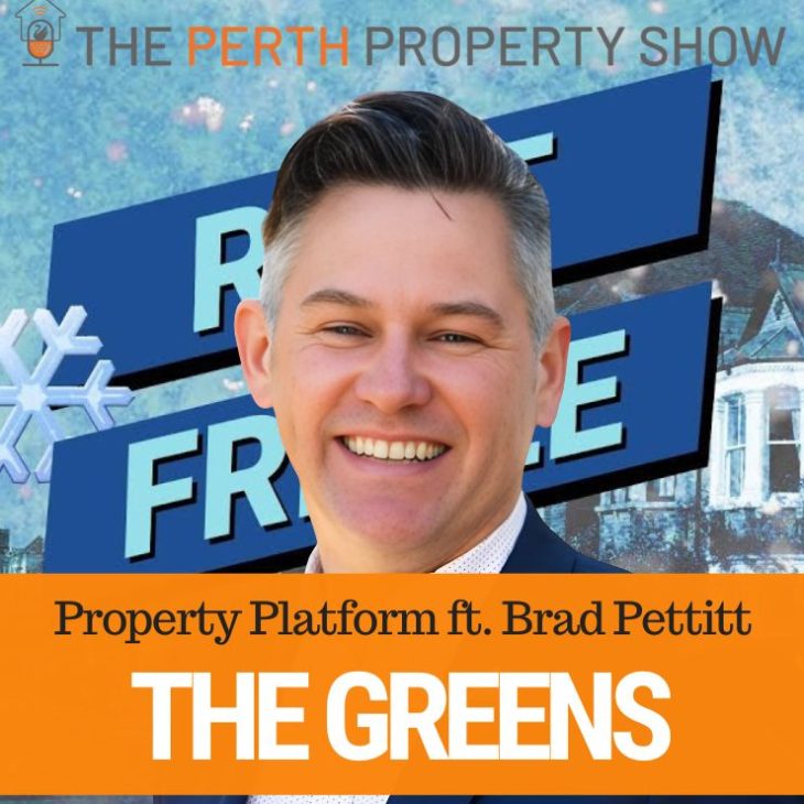 325 – WA Greens Property Platform ft. Brad Pettitt