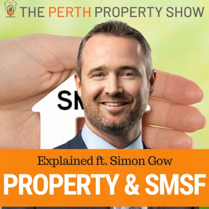 356 – SMSF & Property Investment ft. Simon Gow
