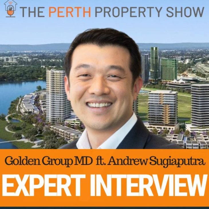 361 – Developing Perth’s Largest Ever Property Project ft. Andrew Sugiaputra (Golden Group)