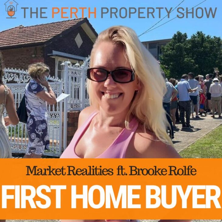 363 – The Stark Reality Of A WA First Home Buyer ft. Brooke Rolfe