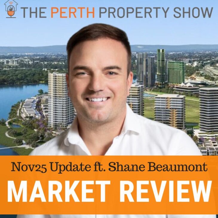 364 – Perth Market Dynamics Nov25 ft. Shane Beaumont (Haiven)