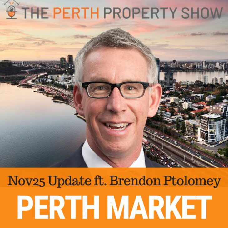 365 – Perth Property Market Update Nov25 ft. Brendon Ptolomey