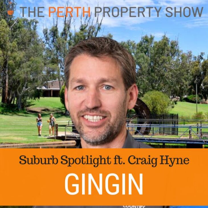 384- Gingin Suburb Spotlight ft. Craig Hyne