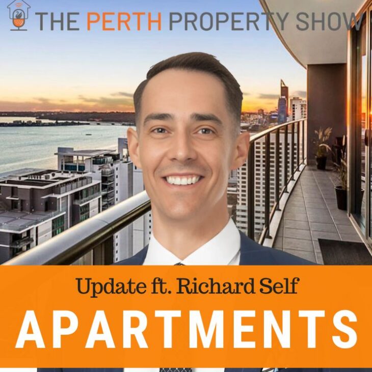 385- Perth Apartments Update ft. Richard Self