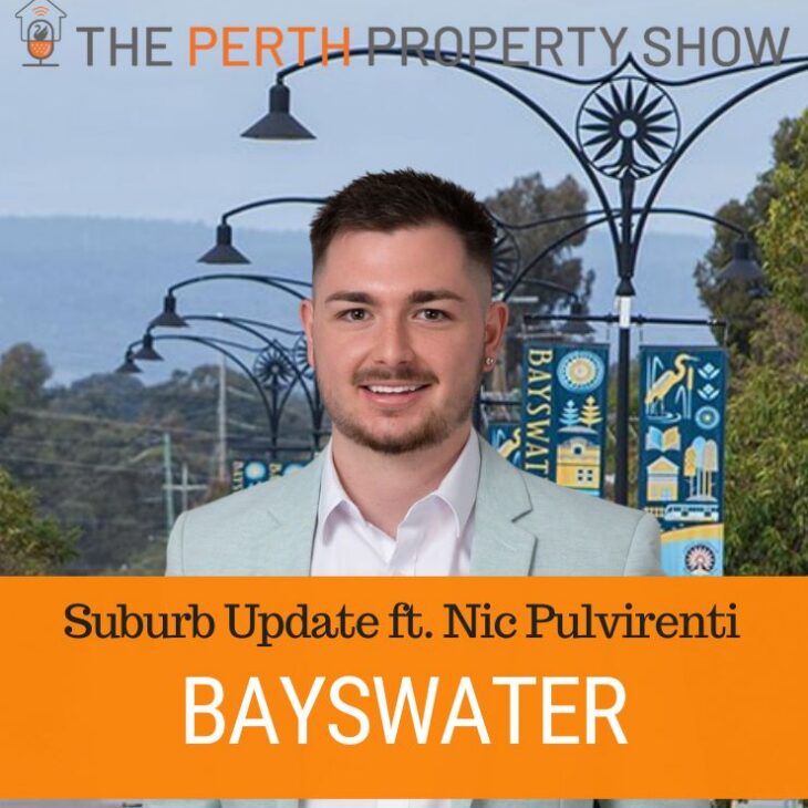 389- Bayswater Suburb Update ft. Nic Pulvirenti