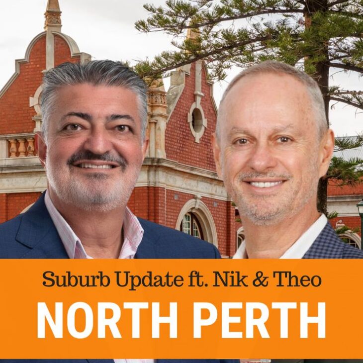 376- North Perth Suburb Update ft. Nik Zounis & Theo Kouroulis