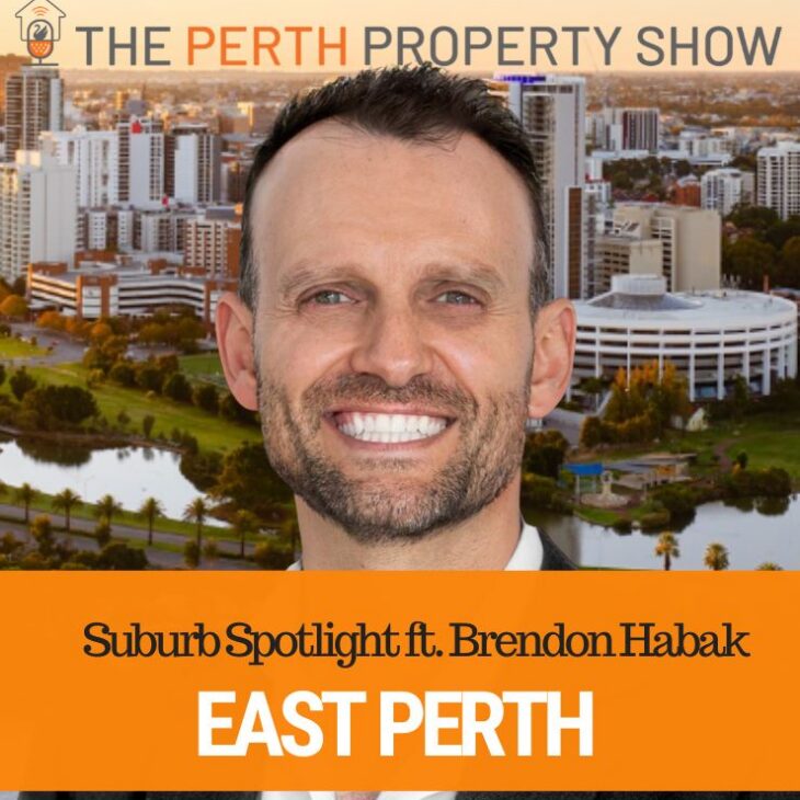 935- East Perth Suburb Spotlight ft. Brendon Habak