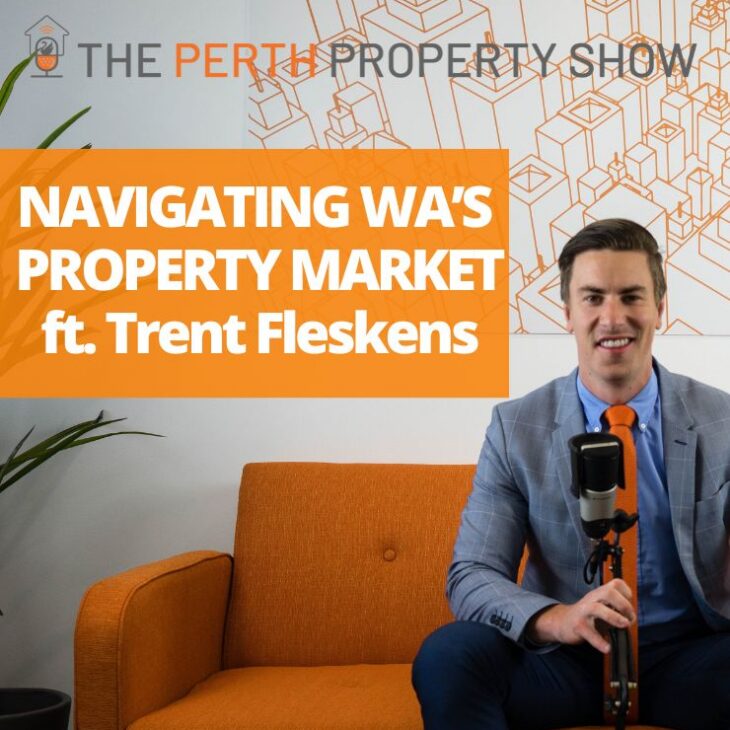 498- Navigating WA’s Property Market Q&A ft. Trent Fleskens