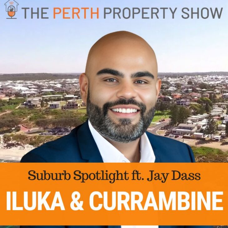 401- Iluka & Currambine Suburb Spotlight ft. Jay Dass